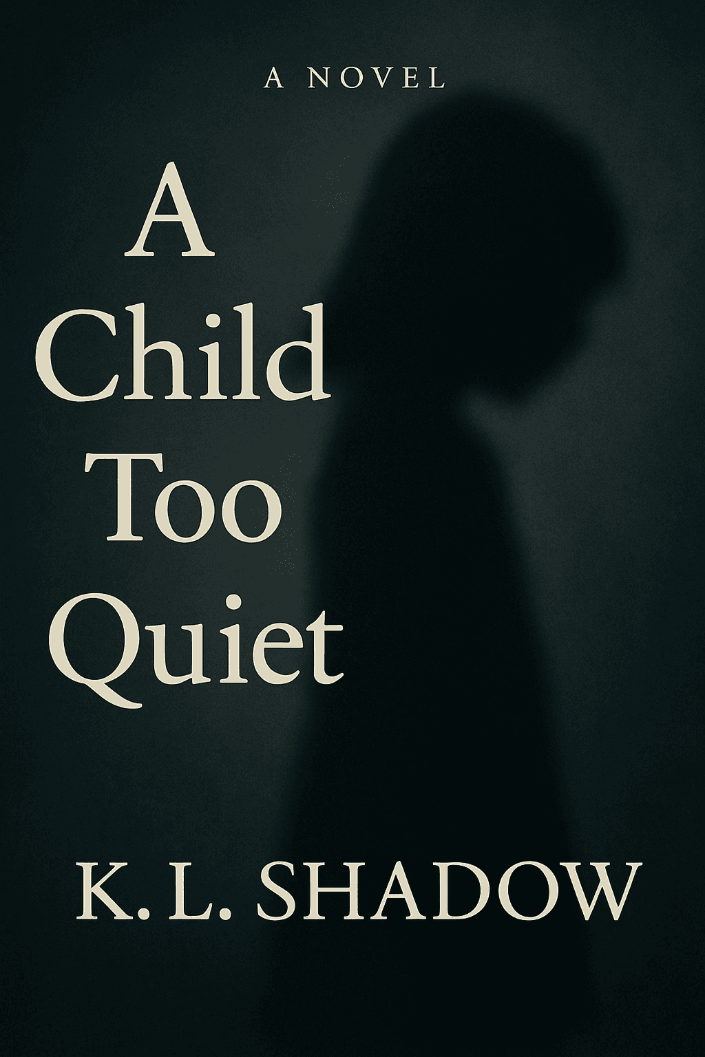 A Child Too Quiet
